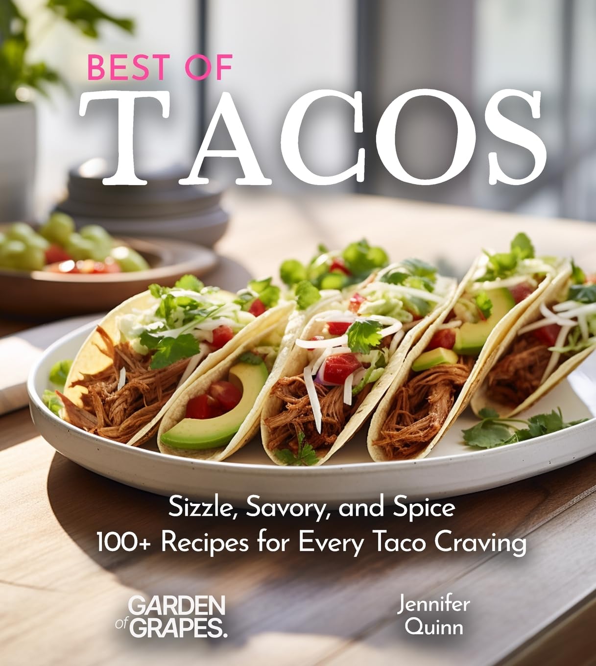 Best of Tacos Cookbook Leisure, Home & Garden
