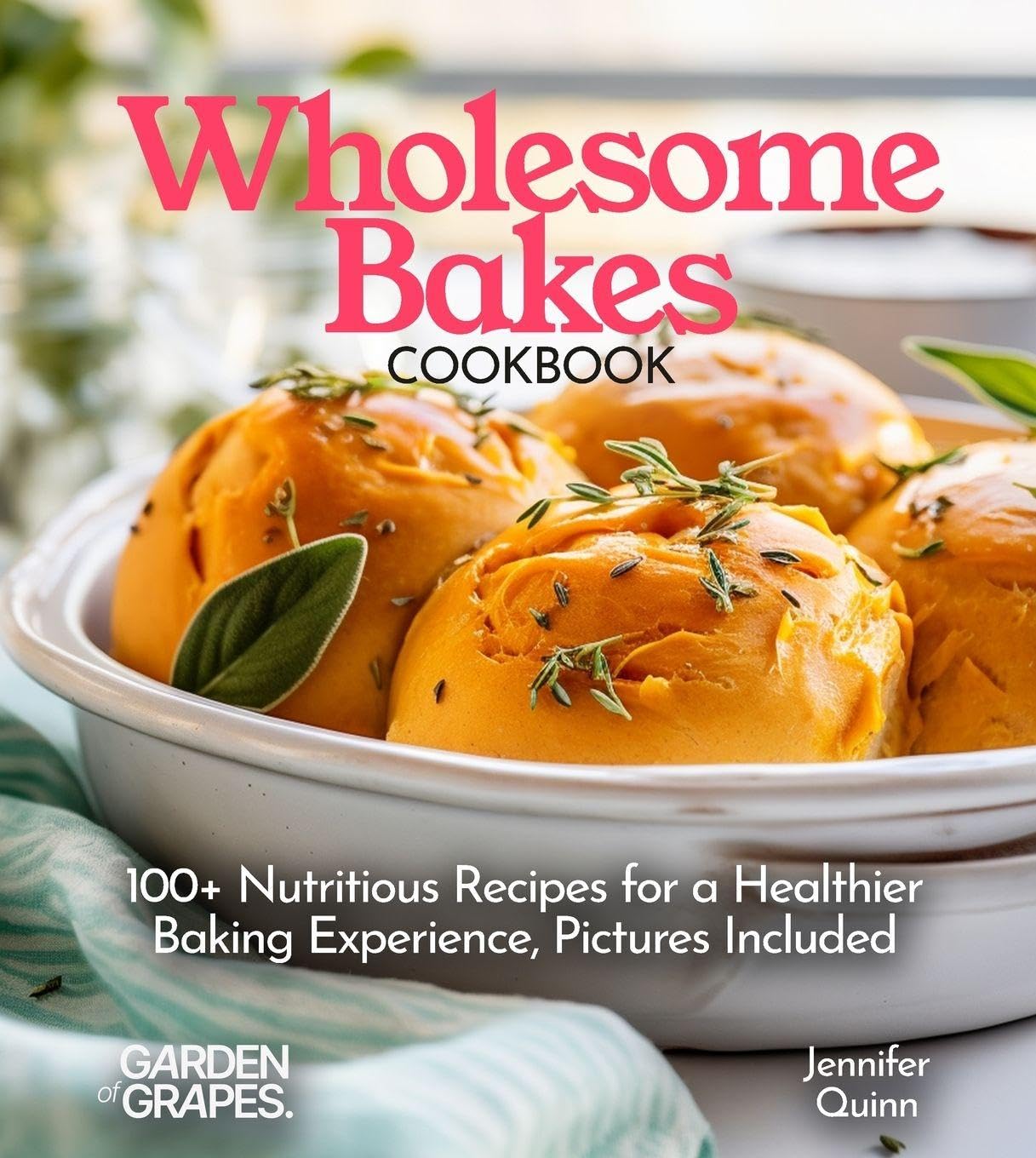 Wholesome Bakes Cookbook Leisure, Home & Garden