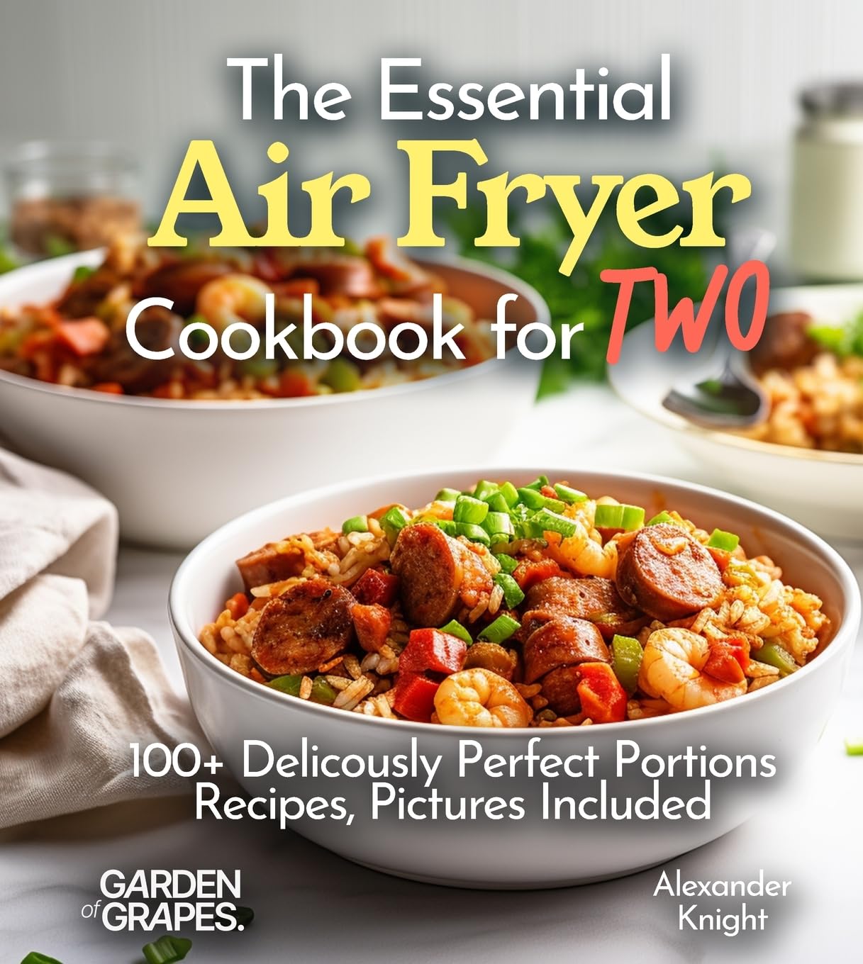 The Essential Air Fryer Cookbook for Two Leisure, Home & Garden