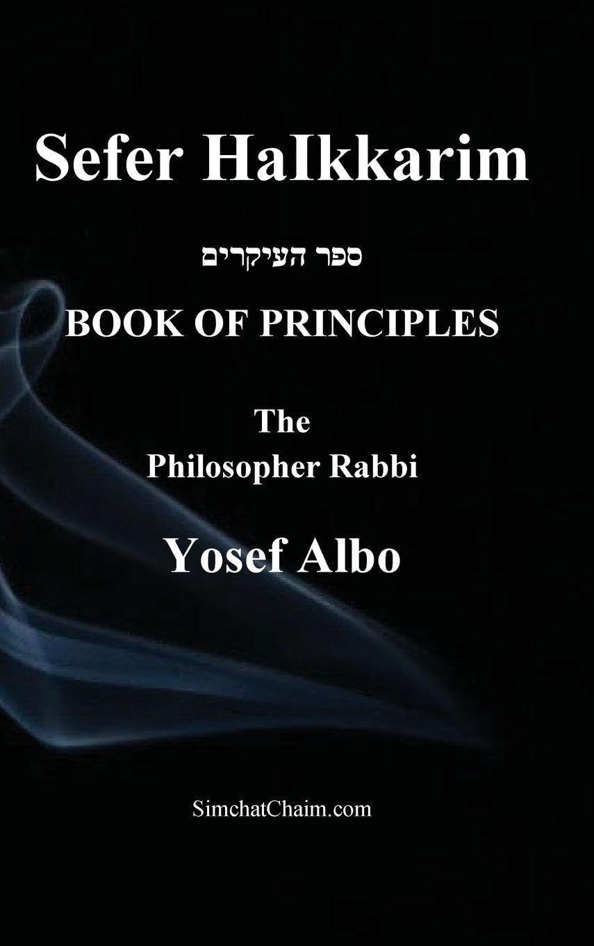 Sefer HaIkkarim - BOOK OF PRINCIPLES Philosophy