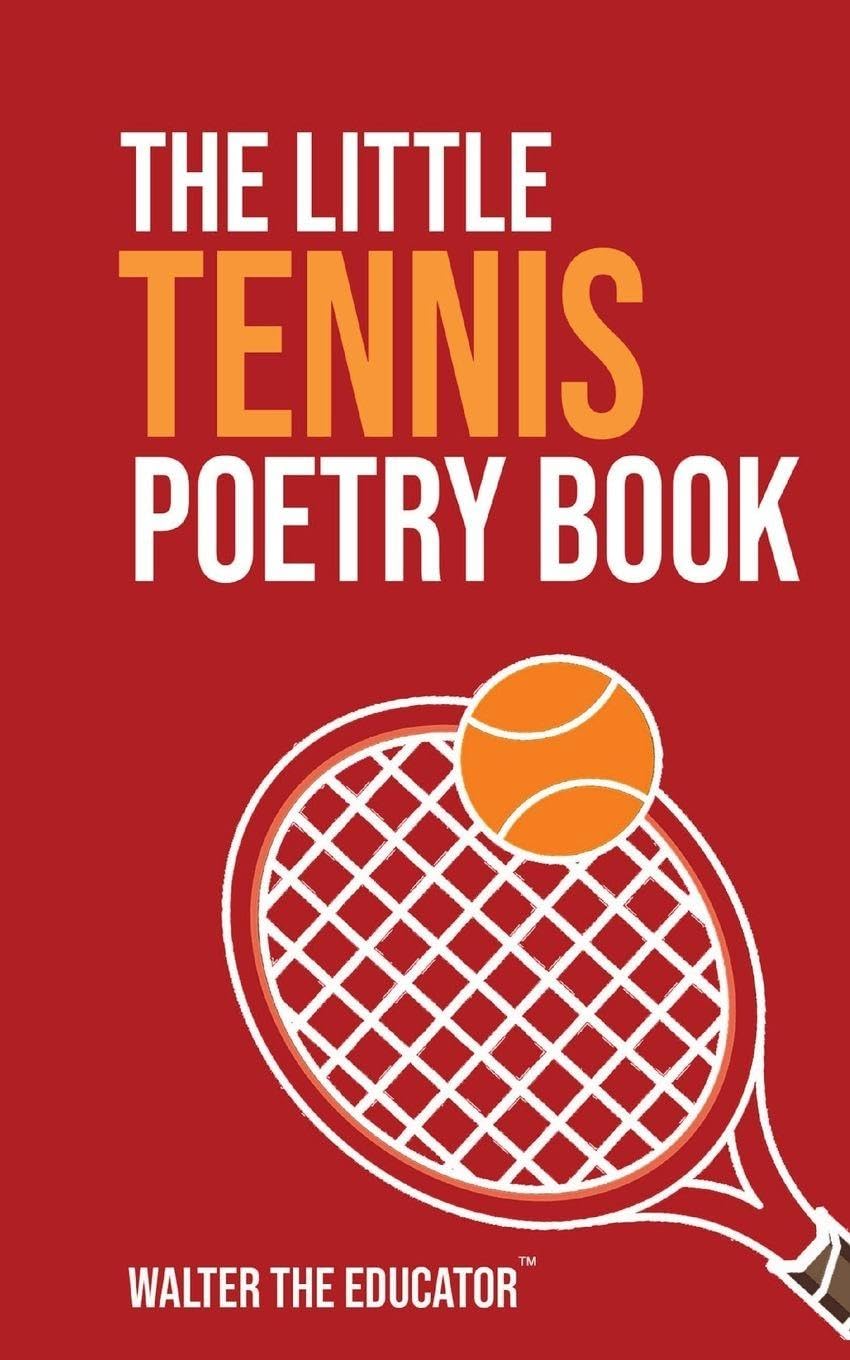 The Little Tennis Poetry Book Poetry
