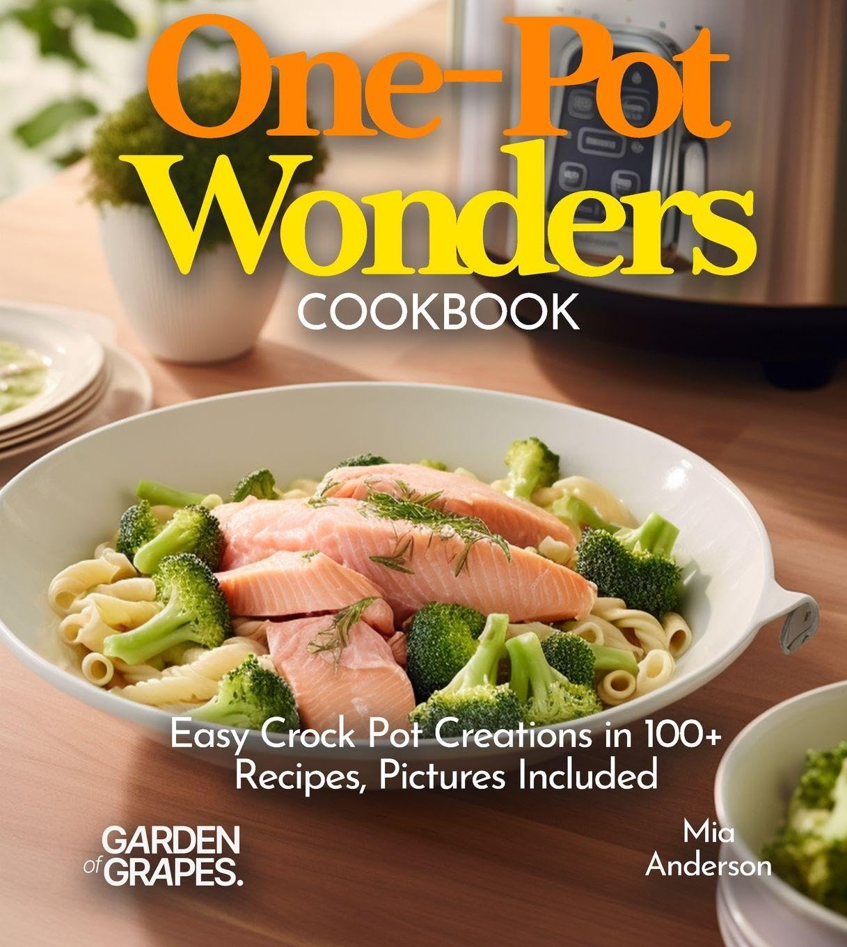 One-Pot Wonders Cookbook Leisure, Home & Garden