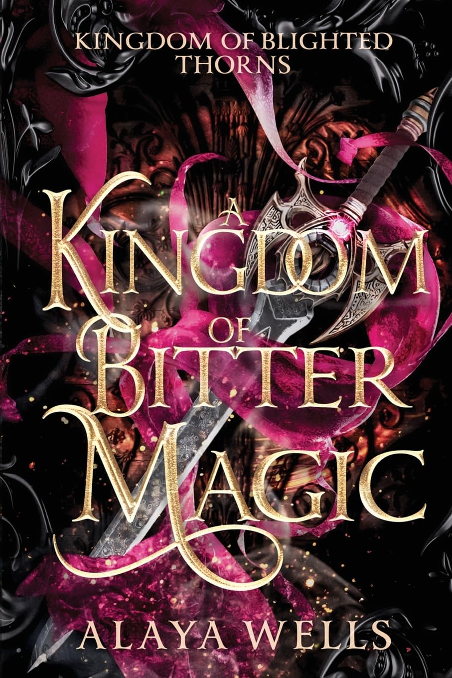 A Kingdom of Bitter Magic (Kingdom of Blighted Thorns, Band 1) Contemporary literature
