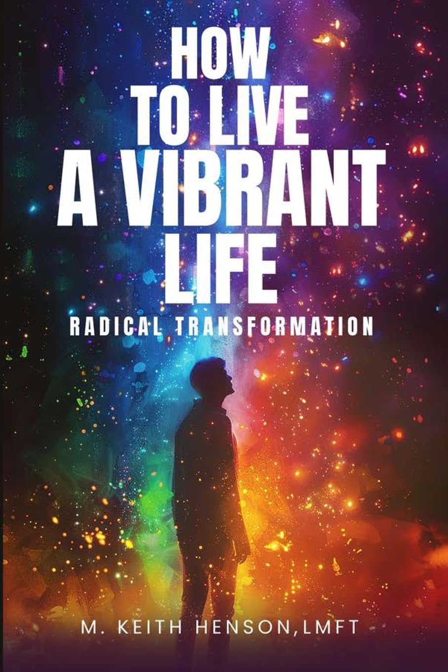 HOW TO LIVE A VIBRANT LIFE Medicine