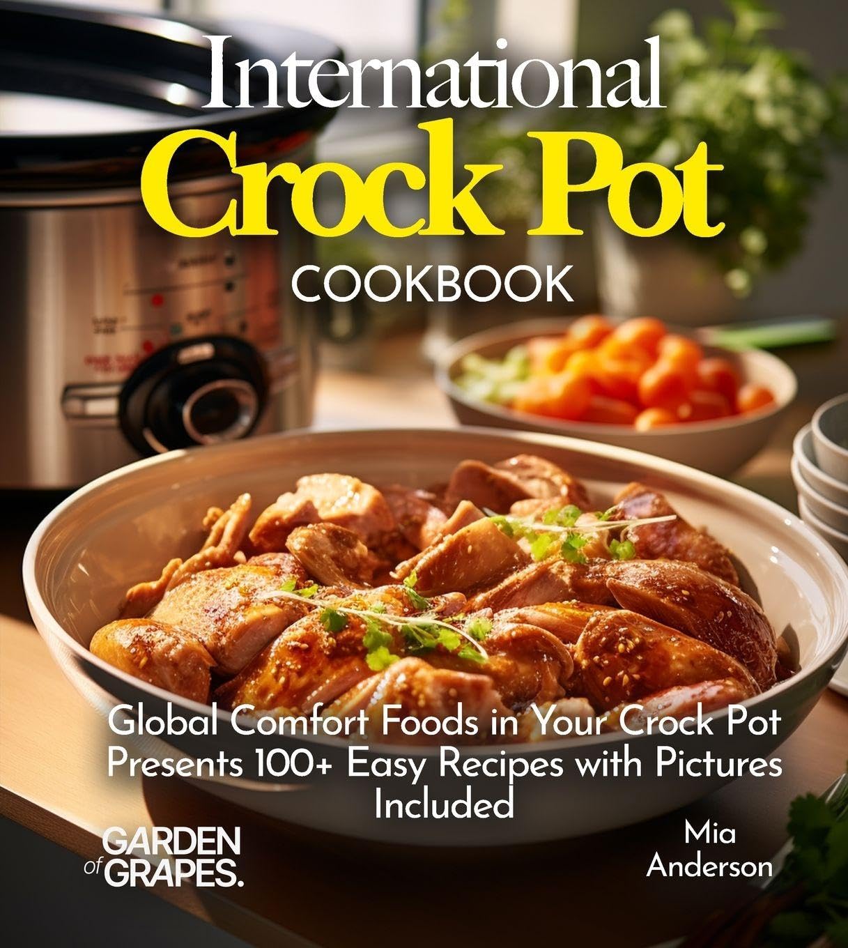 International Crock pot Cookbook Leisure, Home & Garden