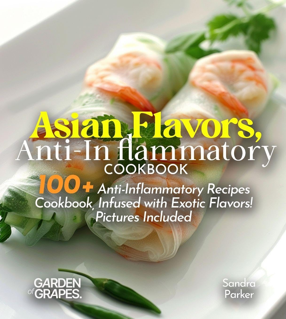 Asian Flavors, Anti-Inflammatory Cookbook Leisure, Home & Garden