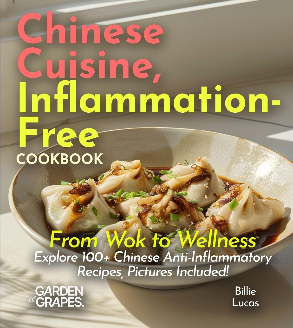 Chinese Cuisine, Inflammation-Free Cookbook Health, Nutrition & Fitness