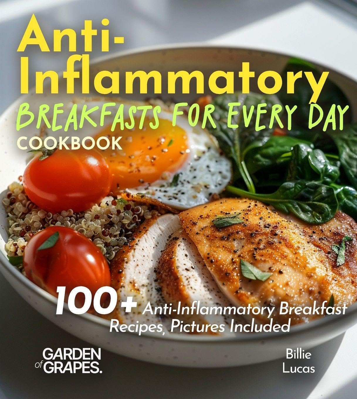 Anti-Inflammatory Breakfasts for Every Day Cookbook Leisure, Home & Garden