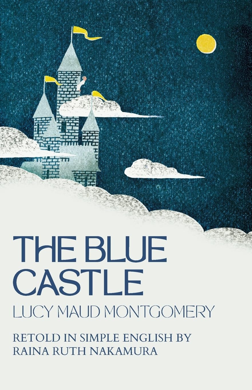 The Blue Castle: Retold in Simple English Contemporary literature
