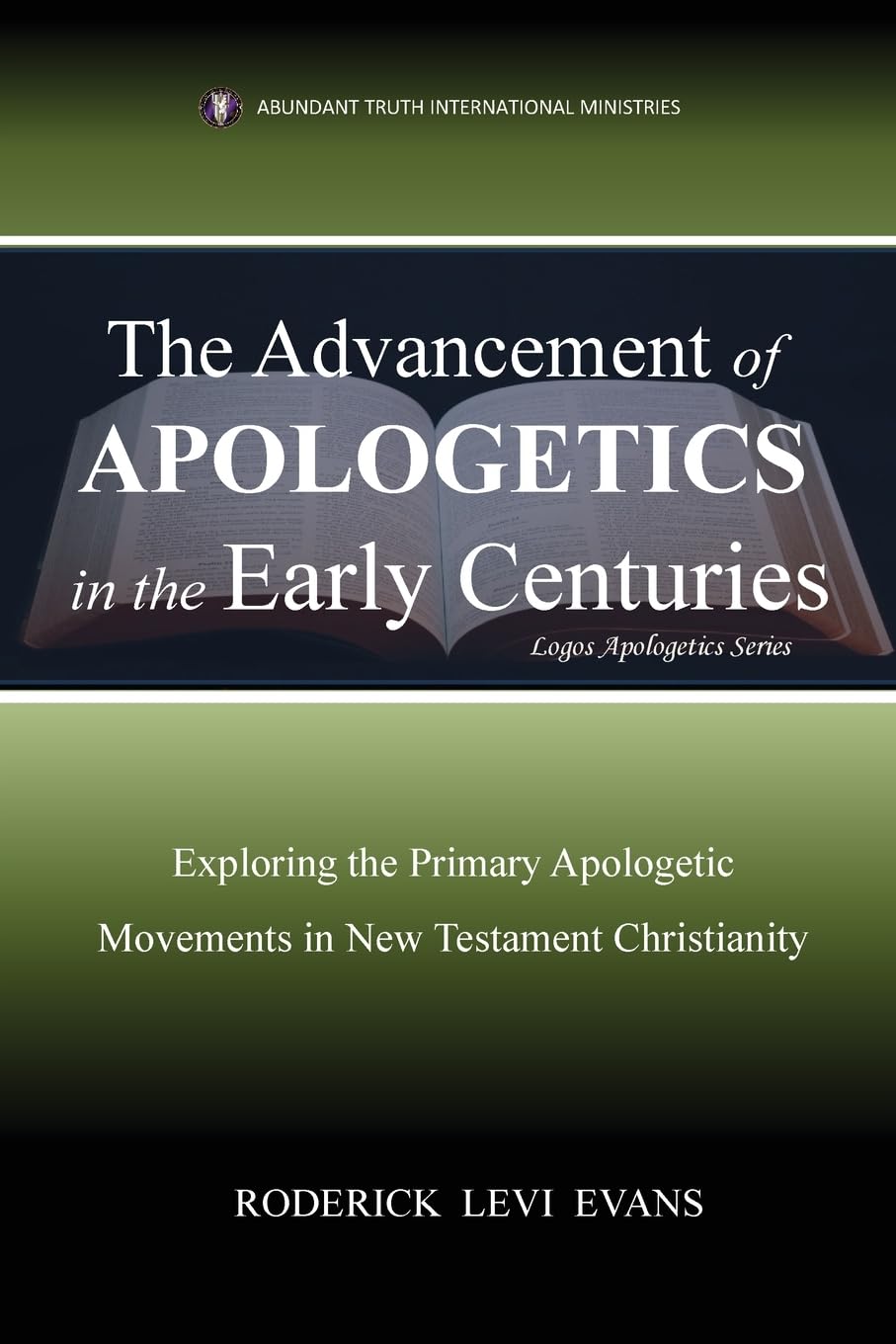 The Advancement of Apologetics in the Early Centuries Religion & Esotericism