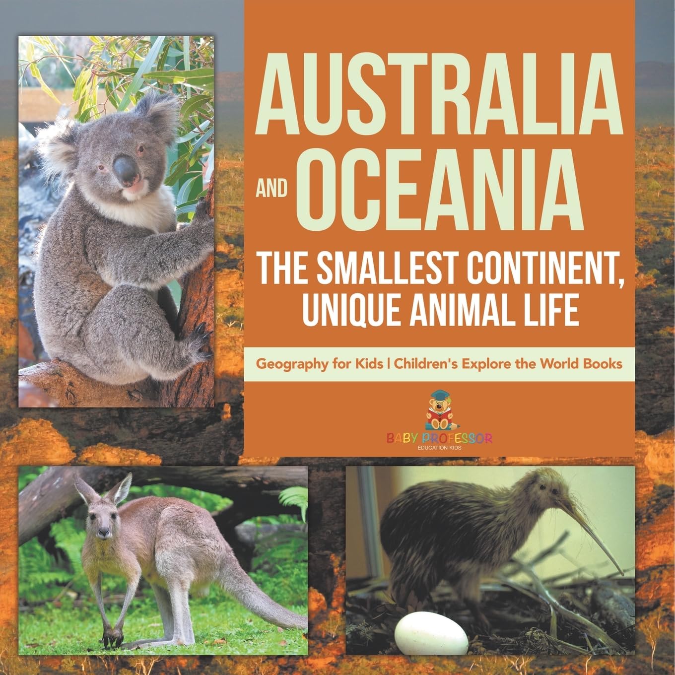 Australia and Oceania | The Smallest Continent, Unique Animal Life - Geography for Kids | Children's Explore the World Books Parents & Children
