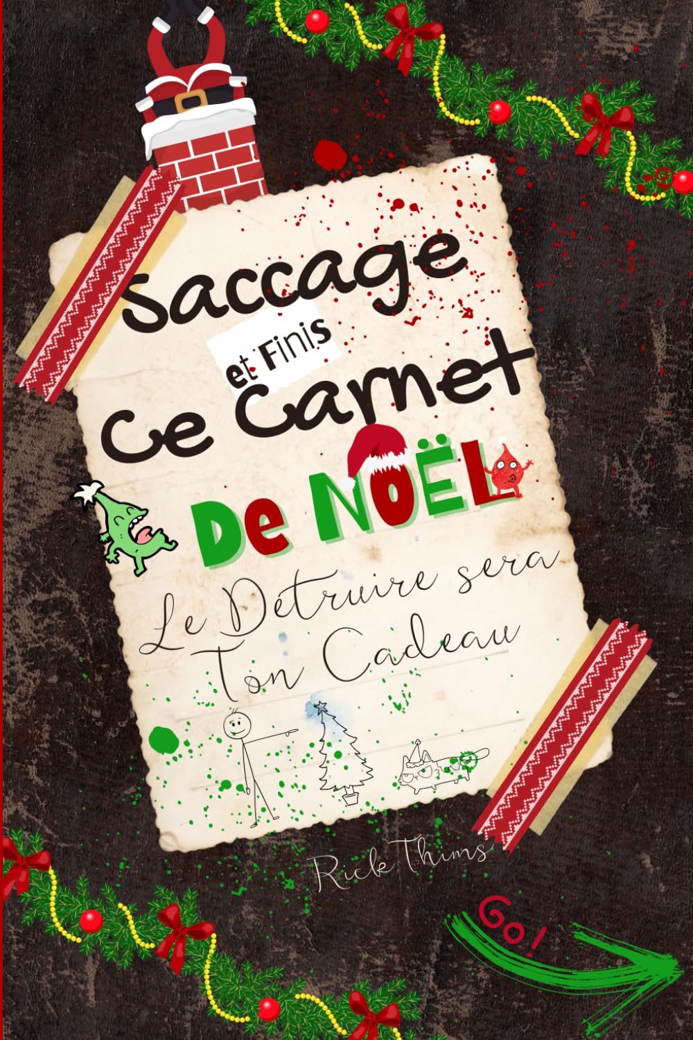 Saccage et Finis ce Carnet de NOEL: Le détruire sera ton cadeau, complète les Défis de noël, défoule toi et inonde ce livre d'ondes positives dans cette version de fin d'année Film, Art & Culture