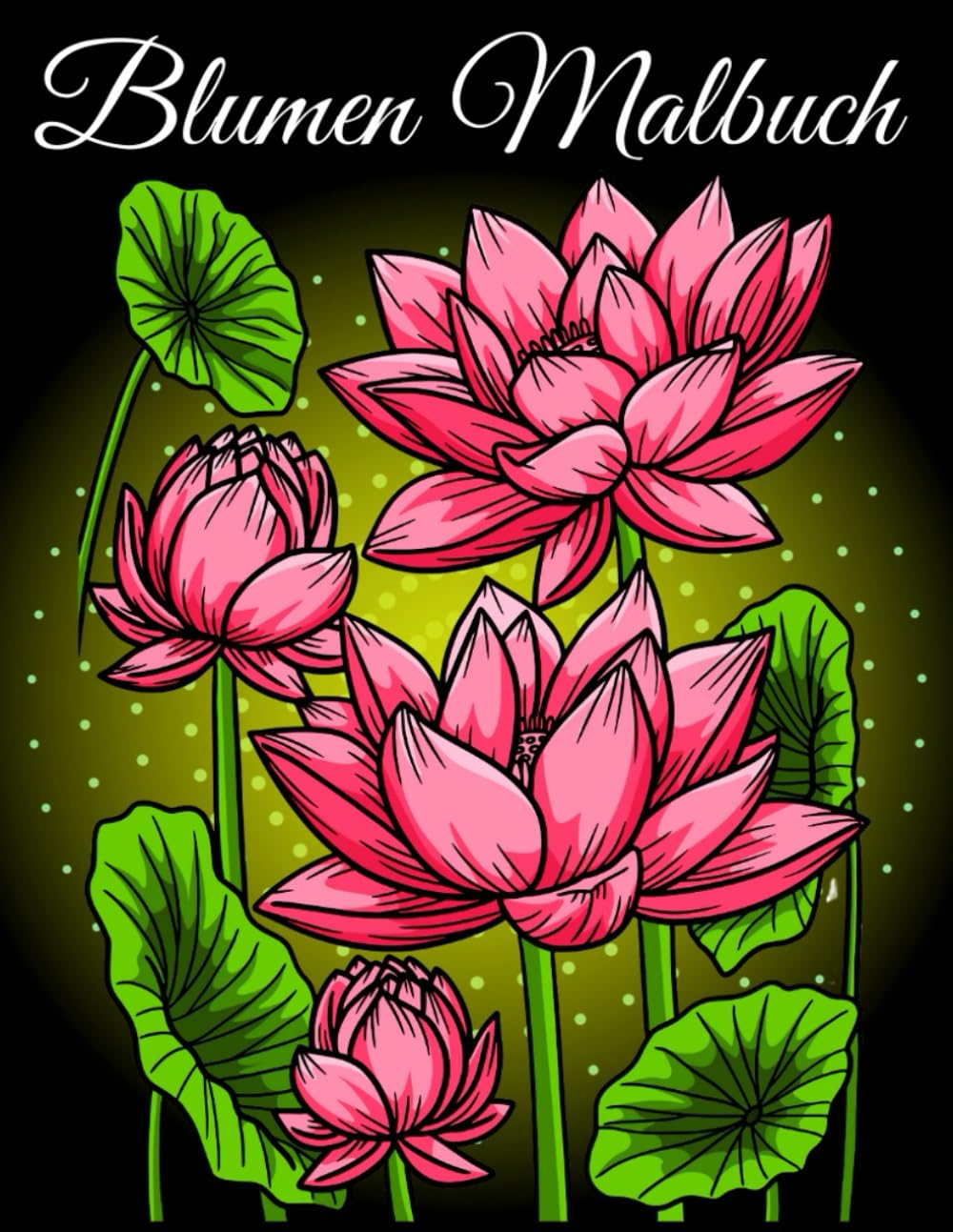 Blumen Malbuch: Entspannendes Blumen Ausmalbuch für Erwachsene, mit 50 wunderschönen Blumen Motiven. Hobbies & Crafts