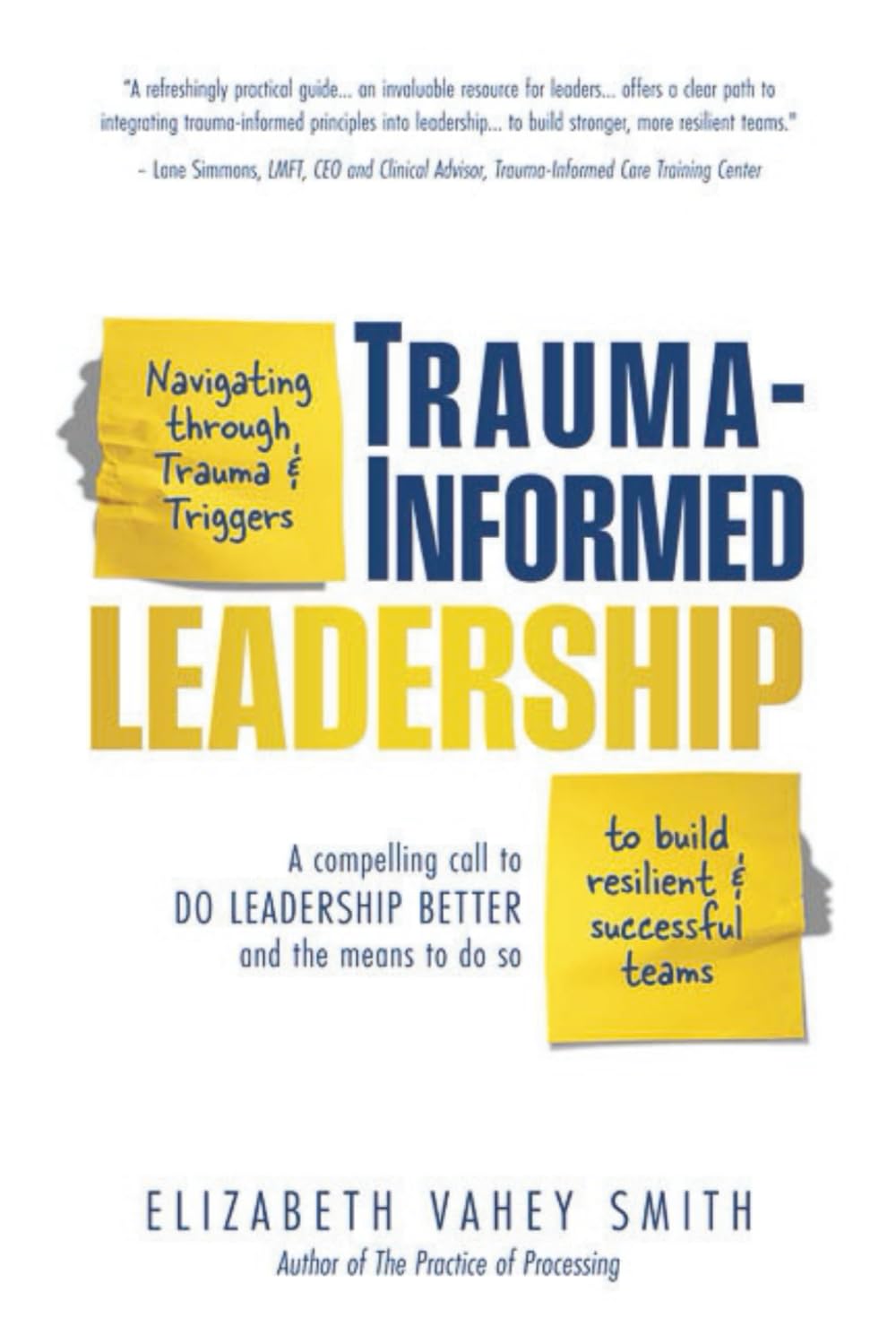 Trauma-Informed Leadership: Navigating through trauma and triggers to build resilient and successful teams Business, Finance & Career