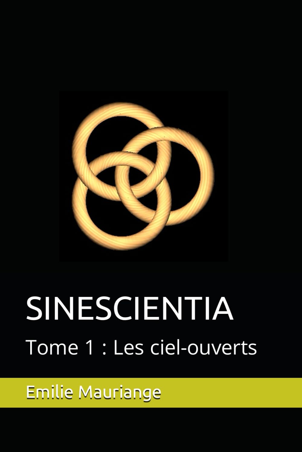 SINESCIENTIA: Tome 1 : Les ciel-ouverts book