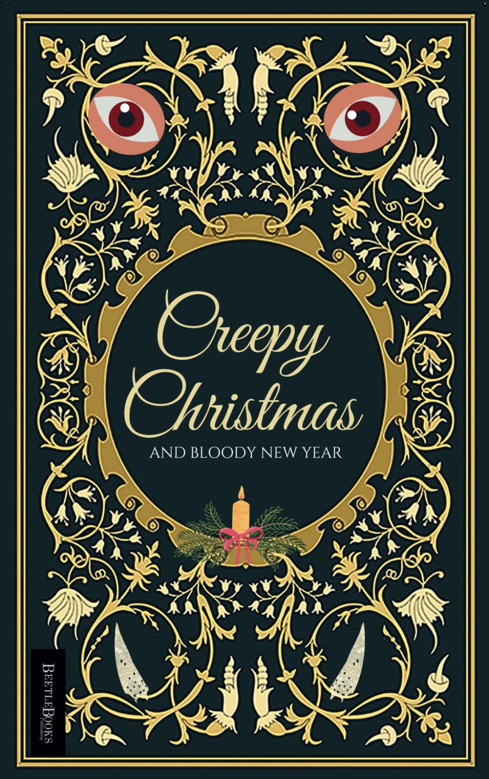 CREEPY CHRISTMAS: And Bloody New Year Books