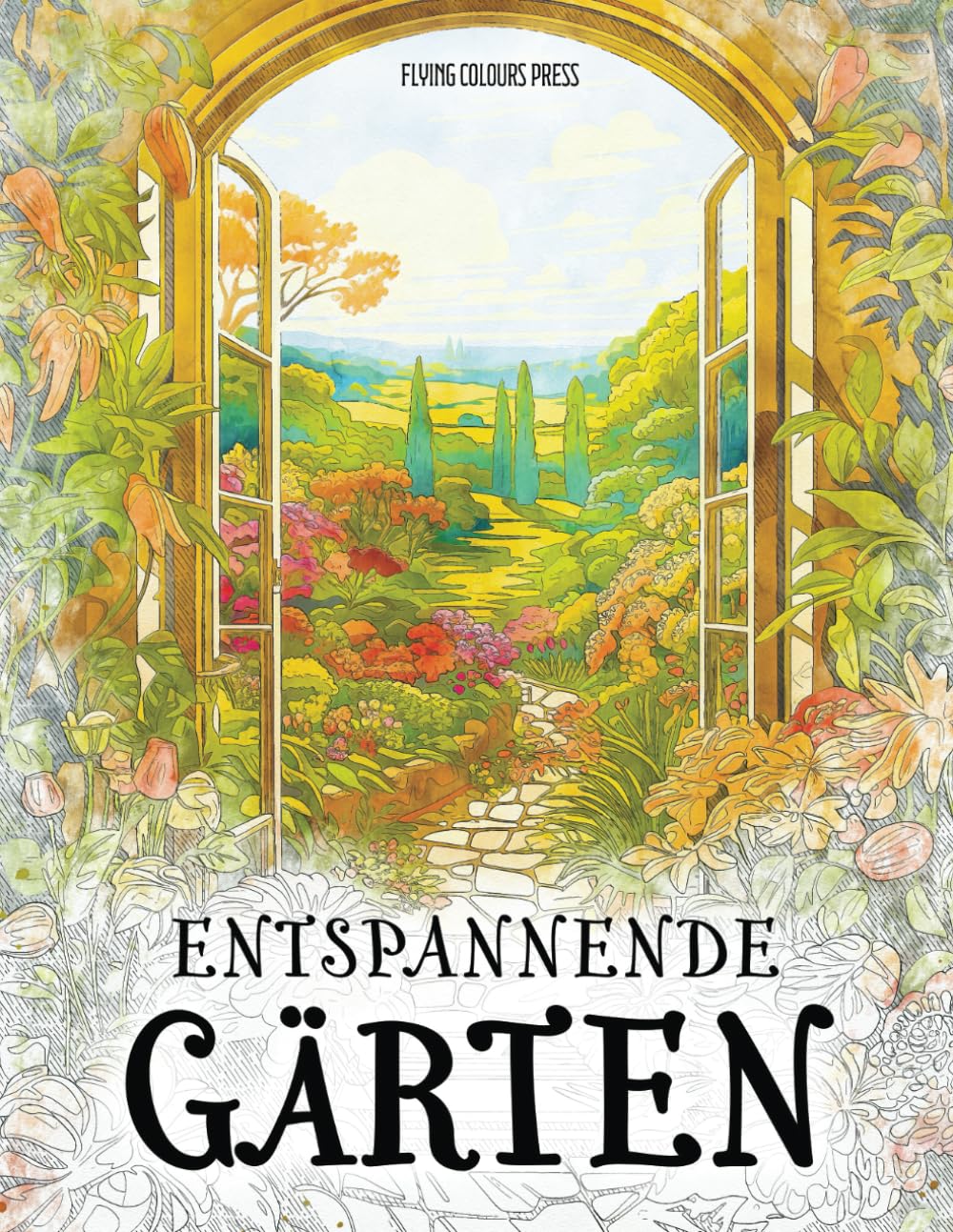 Entspannende Gärten: Das Malbuch für Erwachsene mit einer großen Vielfalt an wunderschönen Gartenlandschaften - ideal zum Abschalten und Träumen | Bauerngärten, Zengärten, Fantasiegärten u.v.m. Mathematics