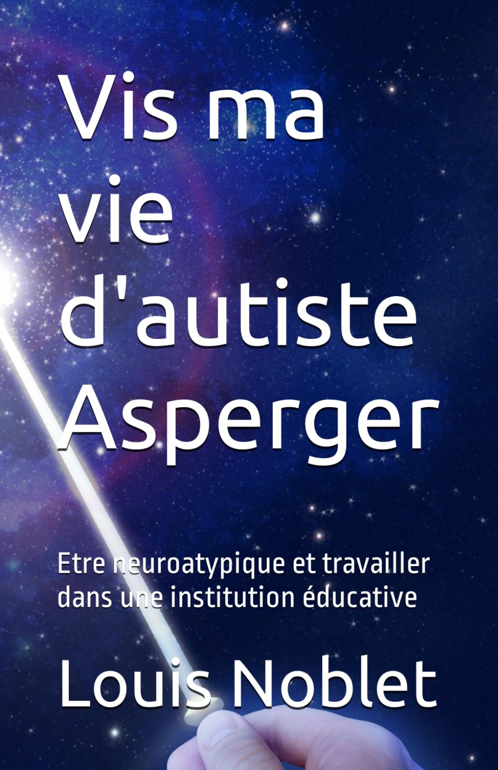 Vis ma vie d'autiste Asperger: Etre neuroatypique et travailler dans une institution éducative book