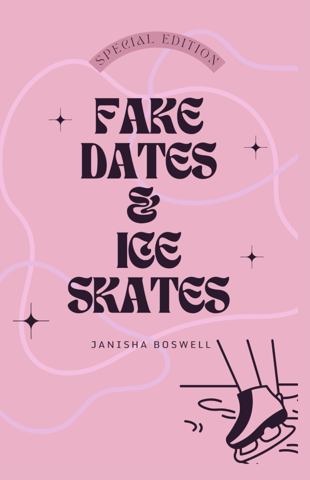 Fake Dates & Ice Skates: Special Edition New Adult