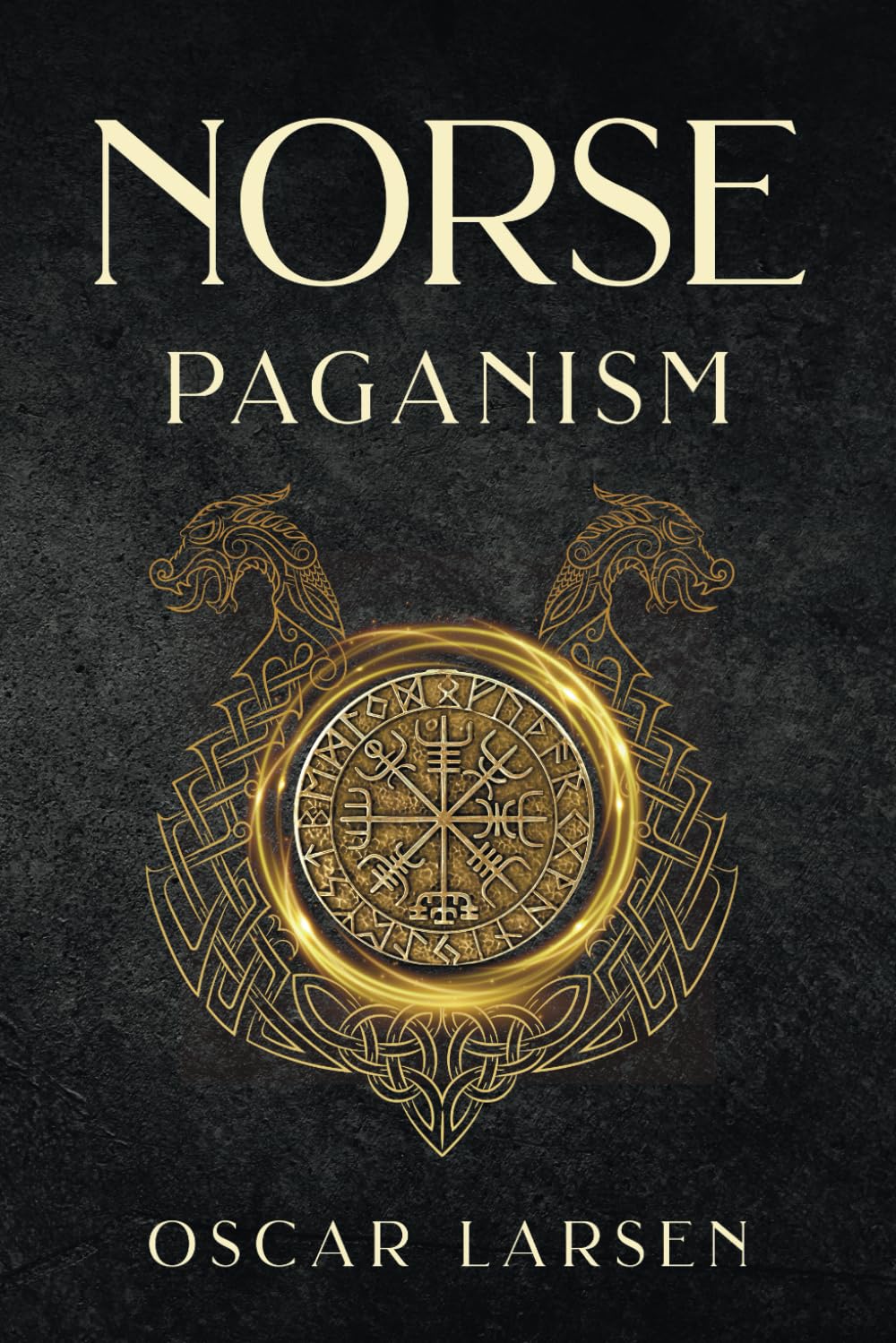 Norse Paganism: Guide to Nordic Mythology, Pagan Beliefs, Gods, Rituals, and Viking Traditions (Ancient Worlds Collection) Social Sciences
