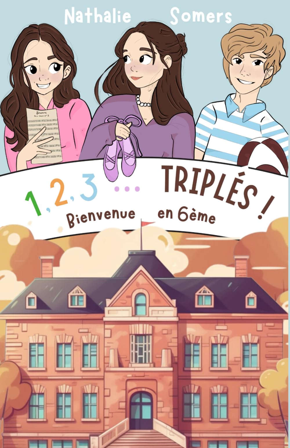 1,2,3... Triplés!: Bienvenue en 6ème ! book