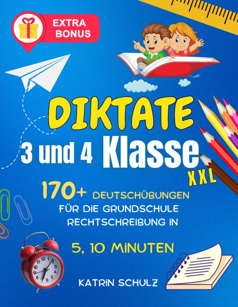 Diktate 3. und 4. Klasse: 170+ Deutschübungen für die Grundschule | Rechtschreibung in 5, 10 Minuten Non-fiction