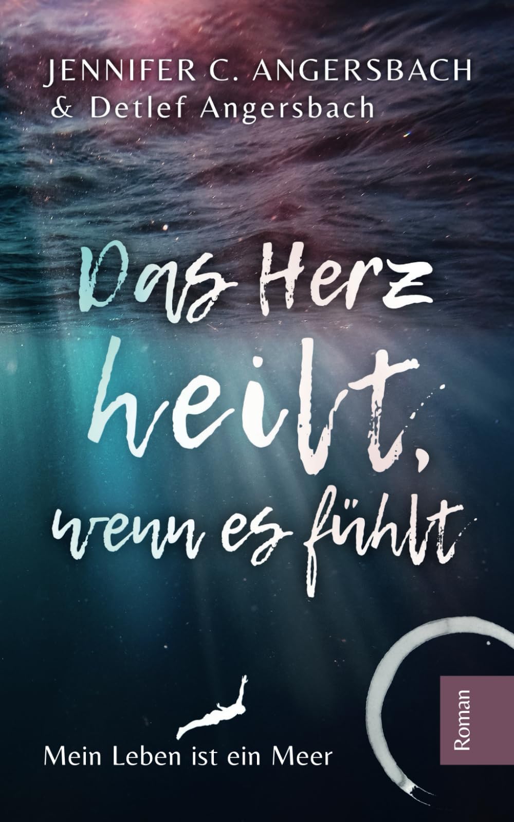 Das Herz heilt, wenn es fühlt: Ein Roman über den Akt der Rebellion zu werden, wer man ist (Therapieromane - Verstehen, Akzeptieren und Verändern) Contemporary literature Books