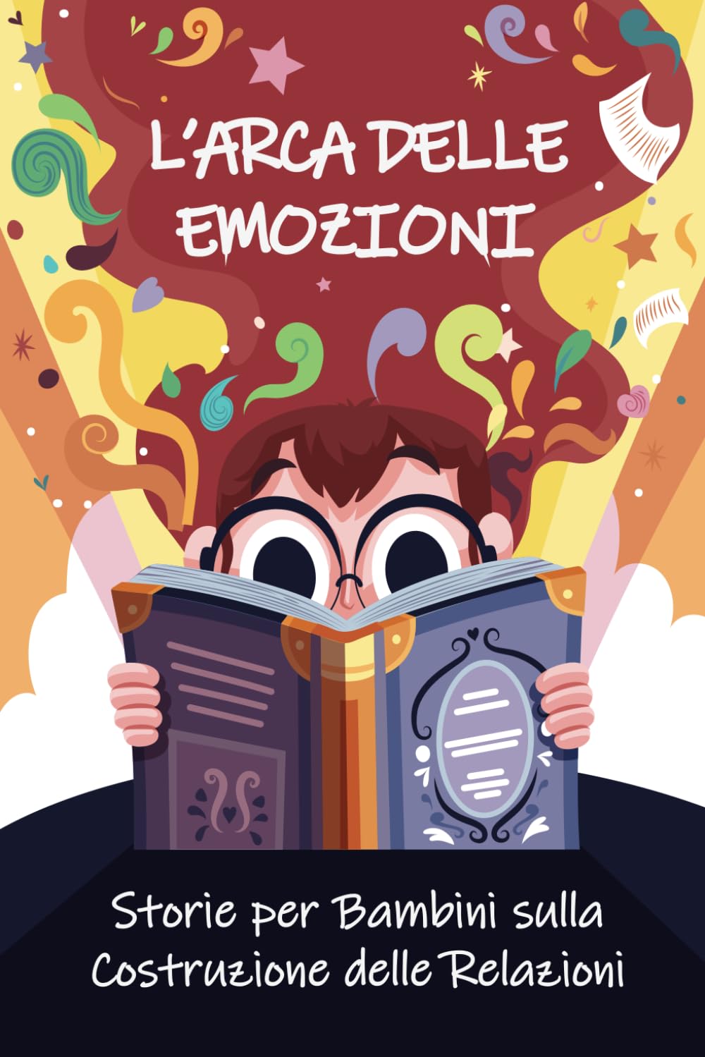 L'Arca delle Emozioni: Storie per bambini sulla costruzione delle relazioni , la crescita e lo sviluppo personale book