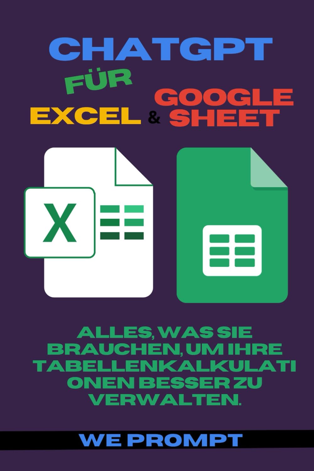 ChatGPT für Excel und Google Sheets: Alles, was Sie brauchen, um Ihre Tabellenkalkulationen Besser zu Verwalten Business, Finance & Career