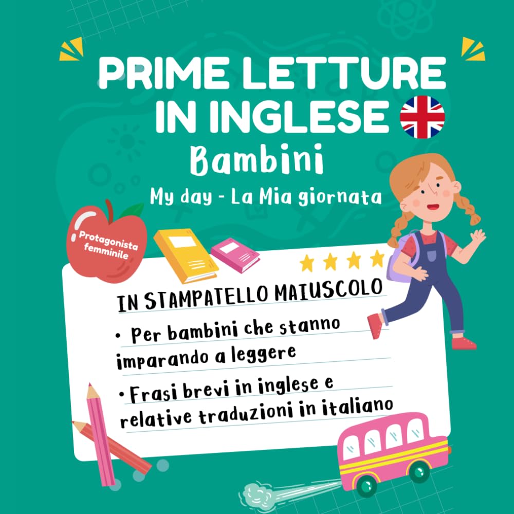 Prime Letture in Inglese Stampatello Maiuscolo 6 Anni Bimba: Libro per Imparare a Leggere e a Scrivere Bambini 5 6 7 Anni in Inglese (Prime Letture per Bambini di 6 Anni in. Stampatello Maiuscolo) Non-fiction