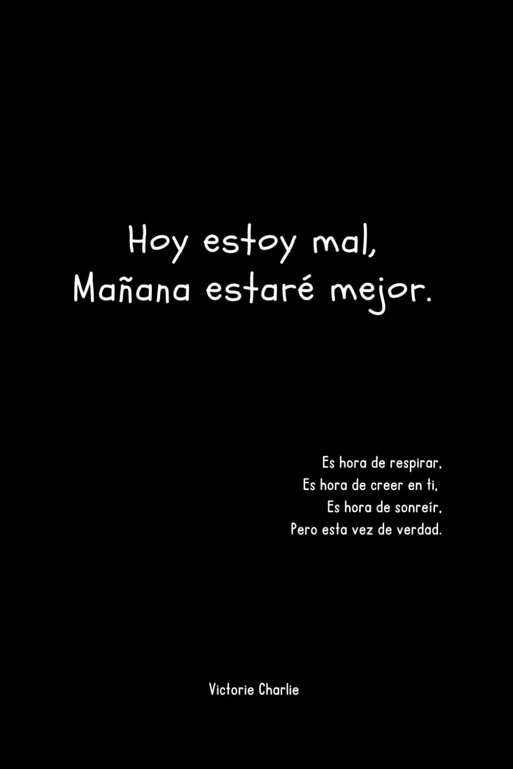 Hoy estoy mal, Mañana estaré mejor book