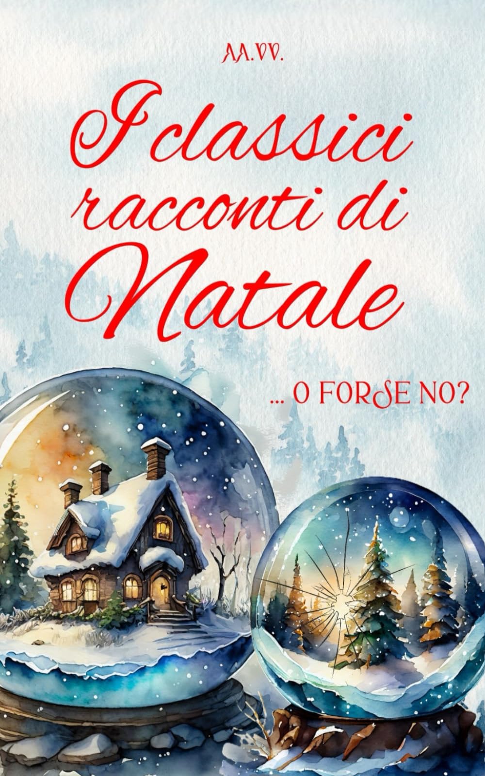 I classici racconti di Natale...o forse no? book