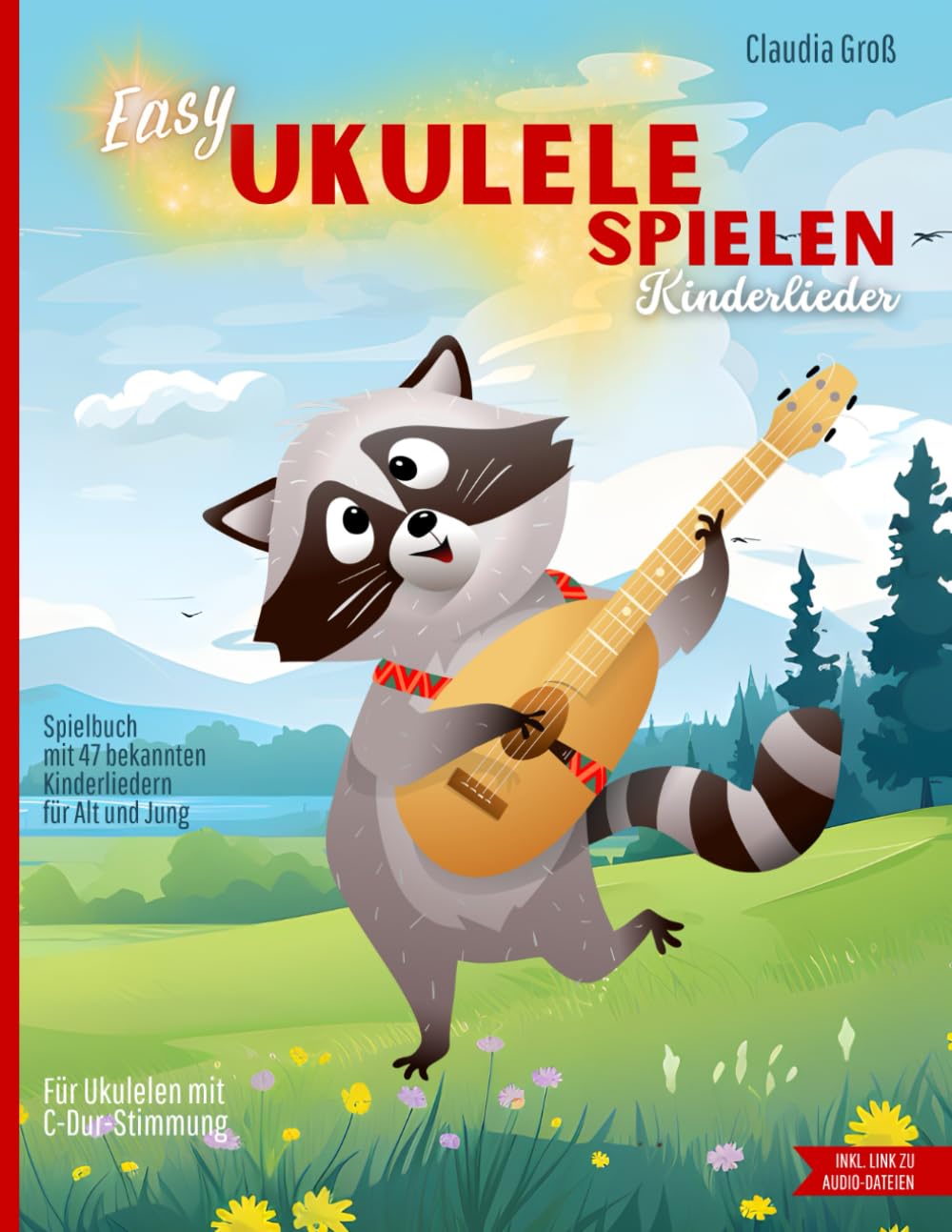 Easy Ukulele spielen - Kinderlieder: Spielbuch mit beliebten Liedern, mit Noten, Griffen, TAB, Anleitung und Liedtexten | Melodie nach Zahlen zupfen, mit Akkorden begleiten | in Farbe book