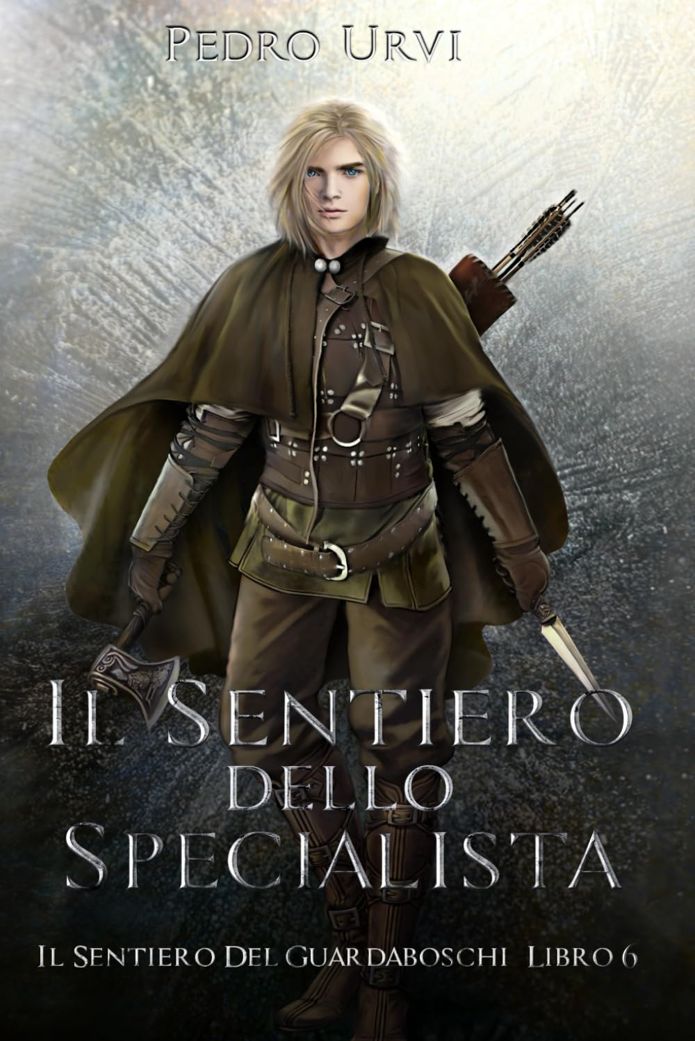 Il Sentiero dello Specialista: (Il Sentiero del Guardaboschi Vol. 6) book