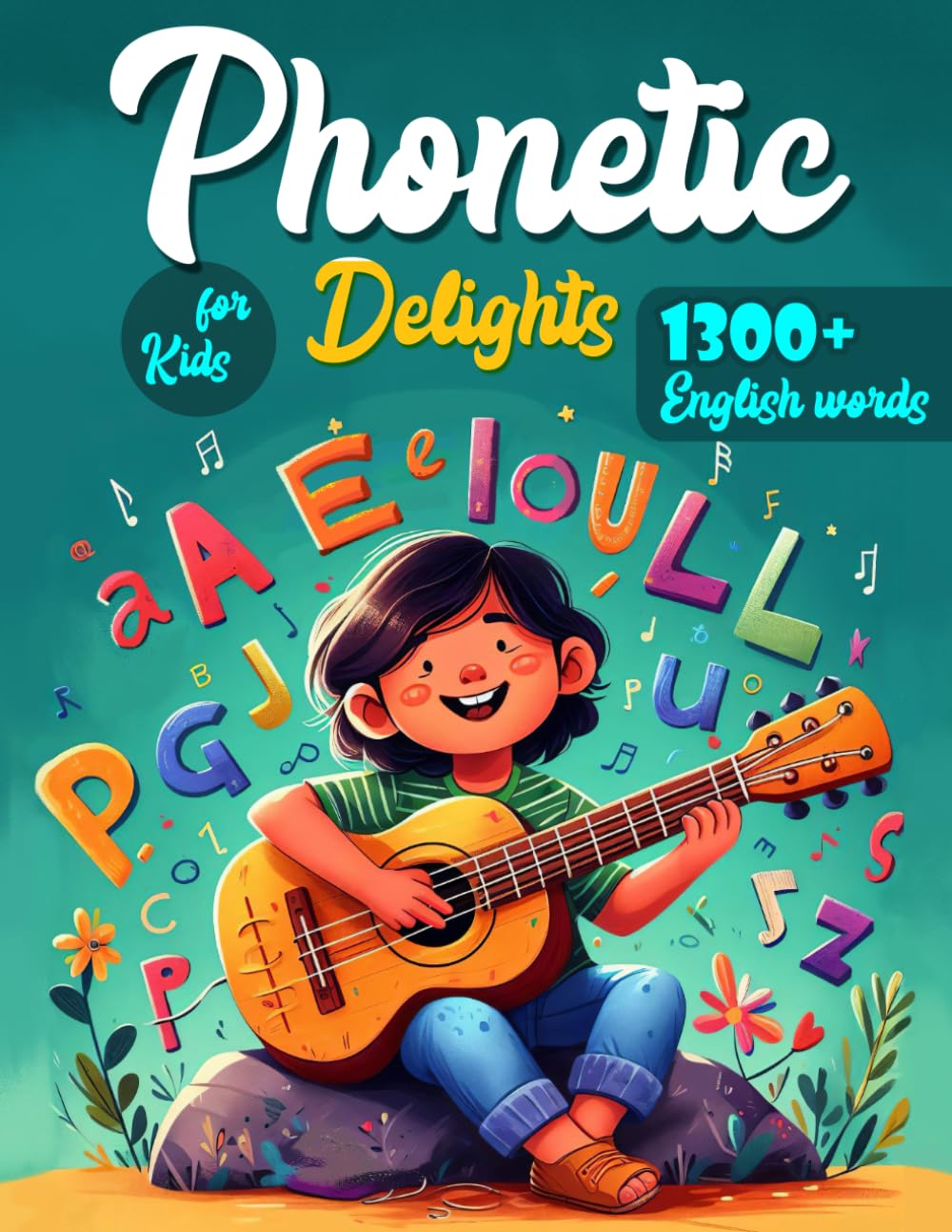 Phonetic Delights - 1300+ English Words for Kids: Educational Phonics book for kids & toddlers | From Reading words to Writing Novels & Short Stories