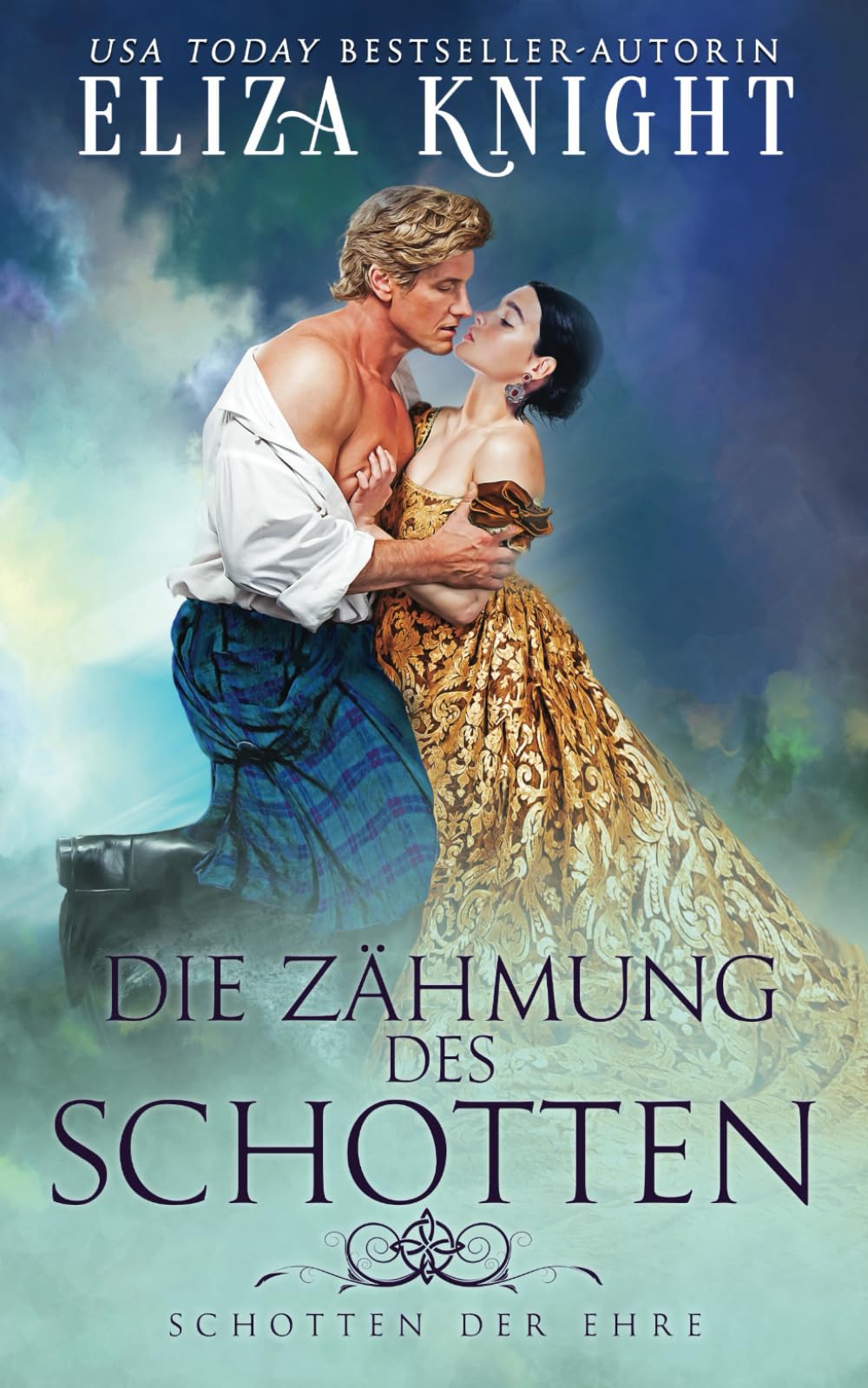 Die Zähmung des Schotten (Schotten Der Ehre, Band 3) Historical Fiction