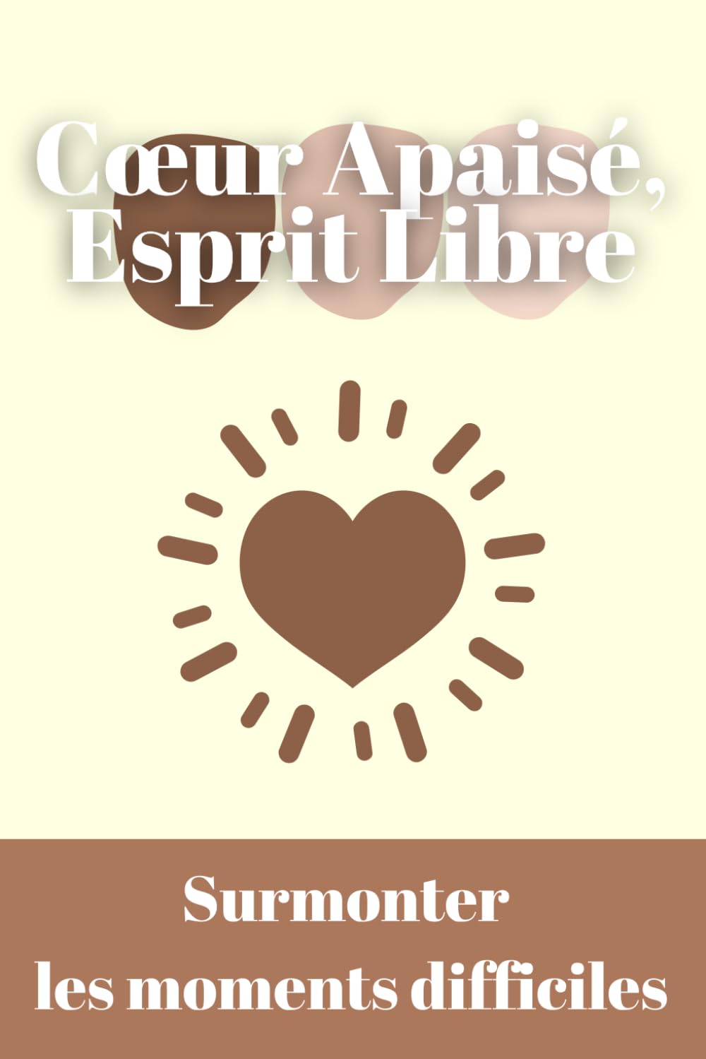 Cœur Apaisé, Esprit Libre: Un carnet interactif conçu pour vous guider dans la recherche de la Guérison Émotionnelle, Dompter la Dépression et l'Anxiété. Lifestyle