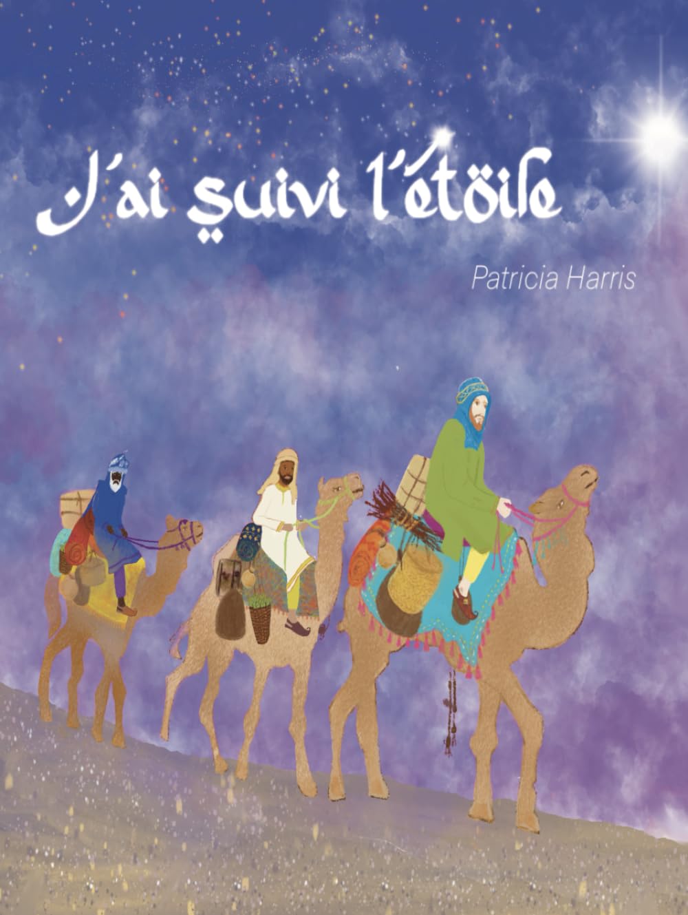 J'ai suivi l'étoile: L'histoire de Noël book