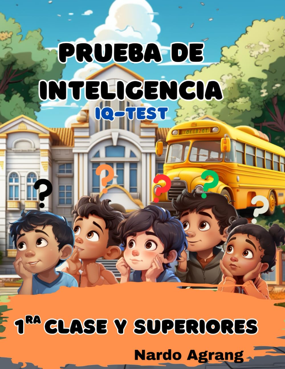 Prueba de inteligencia: IQ-Test Primera Clase y Superiores Books
