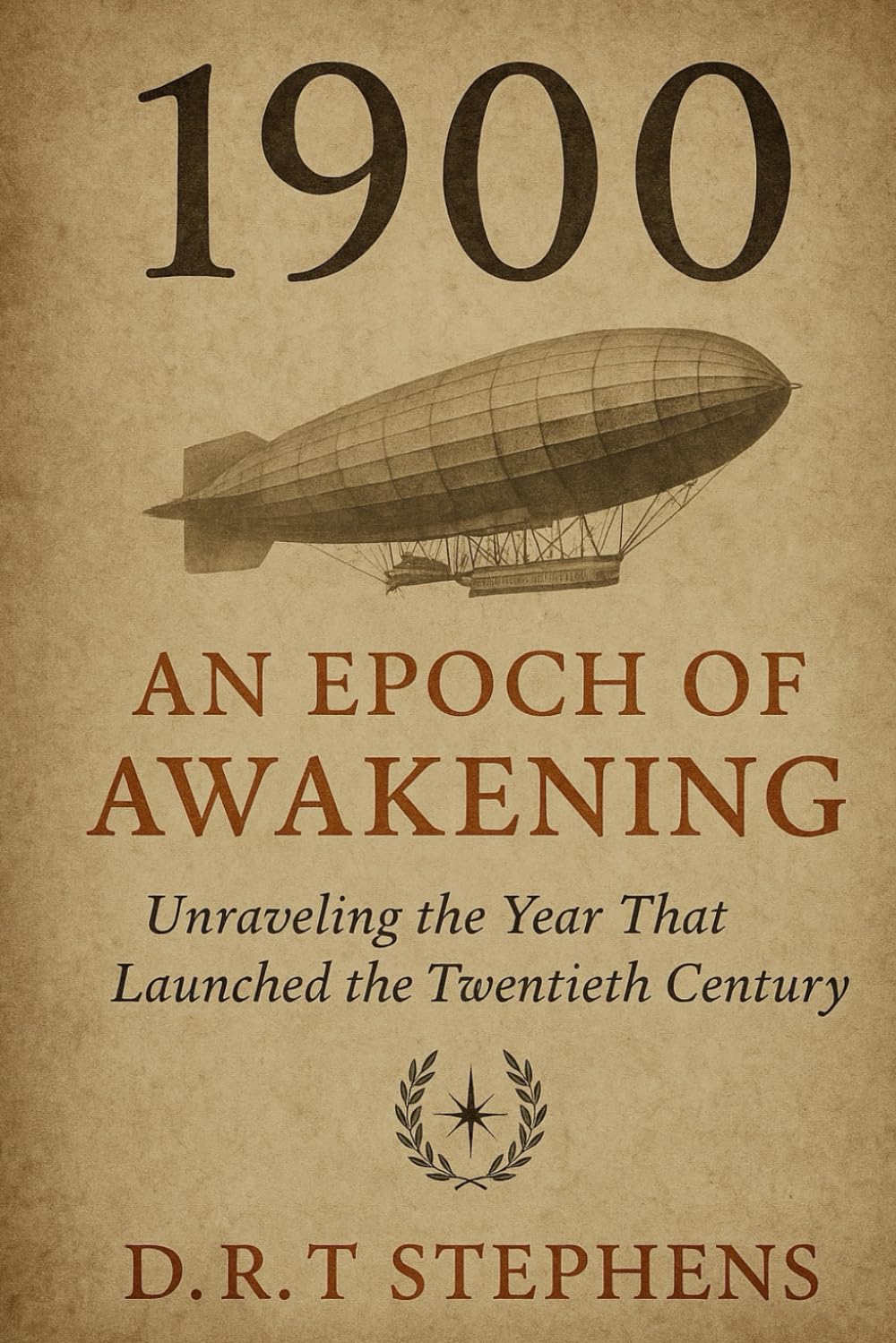 1900: An Epoch of Awakening - Unraveling the Year That Launched the Twentieth Century: The Prologue of the Century: Discovering the Pivotal Moments ... Events that Shaped the Modern World) Politics & History