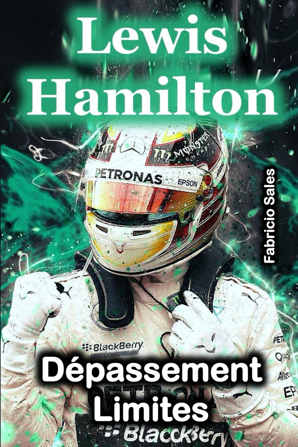 Lewis Hamilton Dépassement Limites book