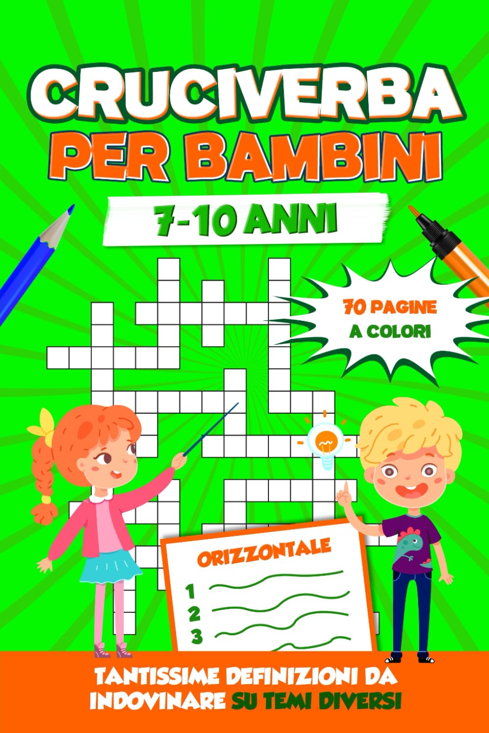 Cruciverba per bambini 7-10 anni: Risolvi le definizioni e trova gli incastri. 35 Parole crociate su temi diversi per sviluppare il Ragionamento e ... l'Ortografia in modo divertente ed istruttivo Tiptoi & Games