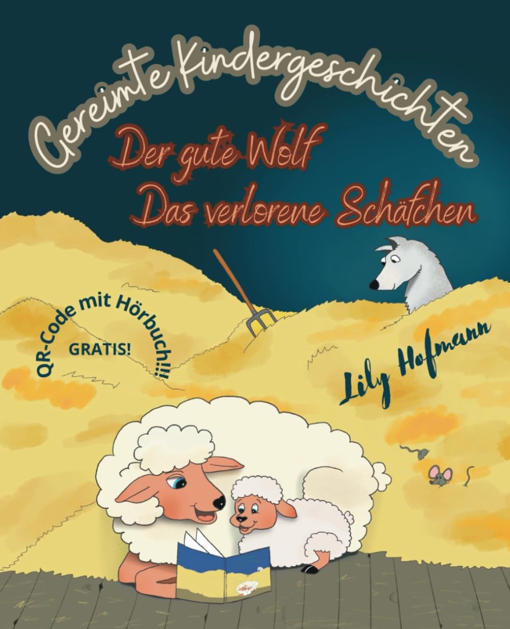 Der gute Wolf. Das verlorene Schäfchen: Gereimte Kindergeschichten (Geschichten meiner kleinen Blume) Non-fiction