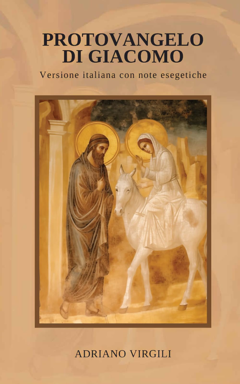Protovangelo di Giacomo: Versione italiana con note esegetiche book