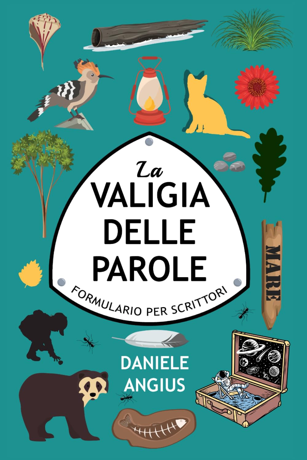 La valigia delle Parole: Formulario per Scrittori book