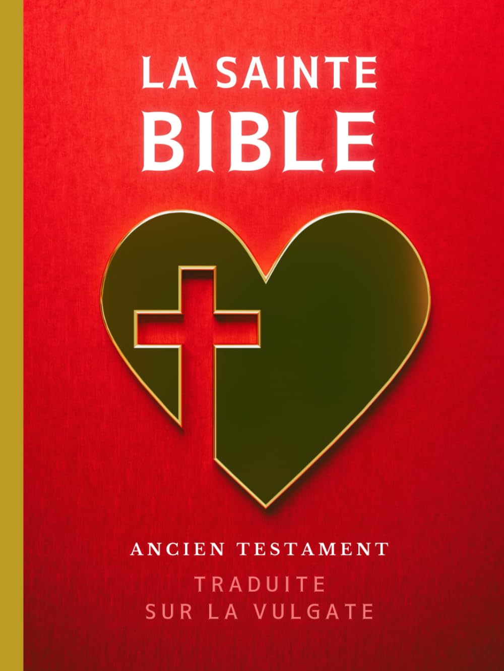 LA SAINTE BIBLE - ANCIEN TESTAMENT: TRADUITE SELON LA VULGATE par LEMAÎTRE DE SACI - Tome 1 book