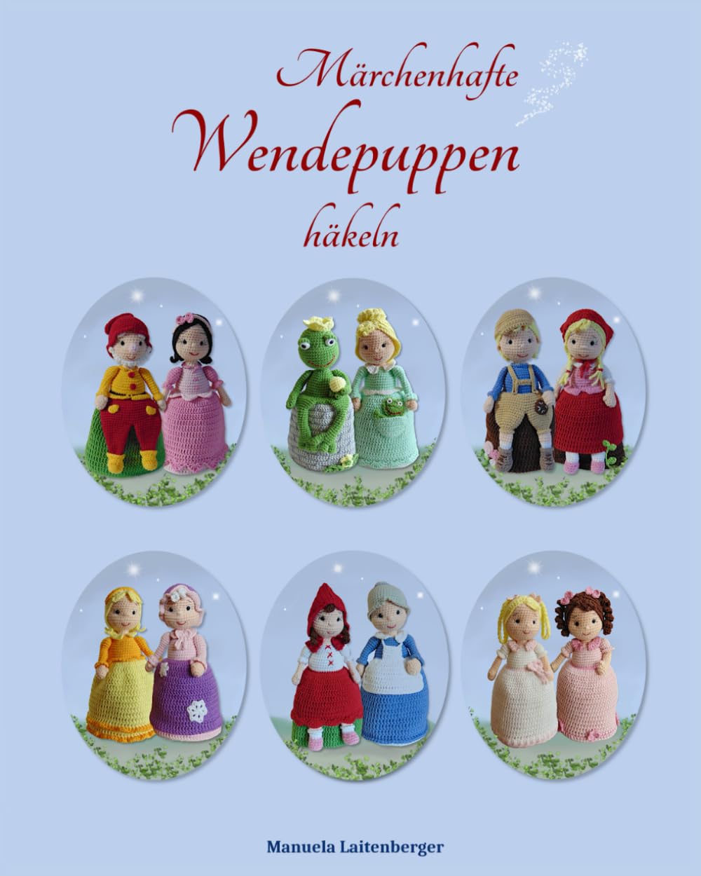 Märchenhafte Wendepuppen häkeln book