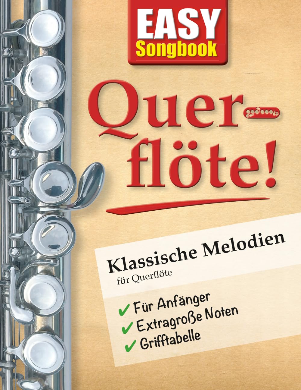 EASY Songbook Querflöte!: Klassische Melodien für Querflöte (Songbooks für Querflöte) Sheet Music