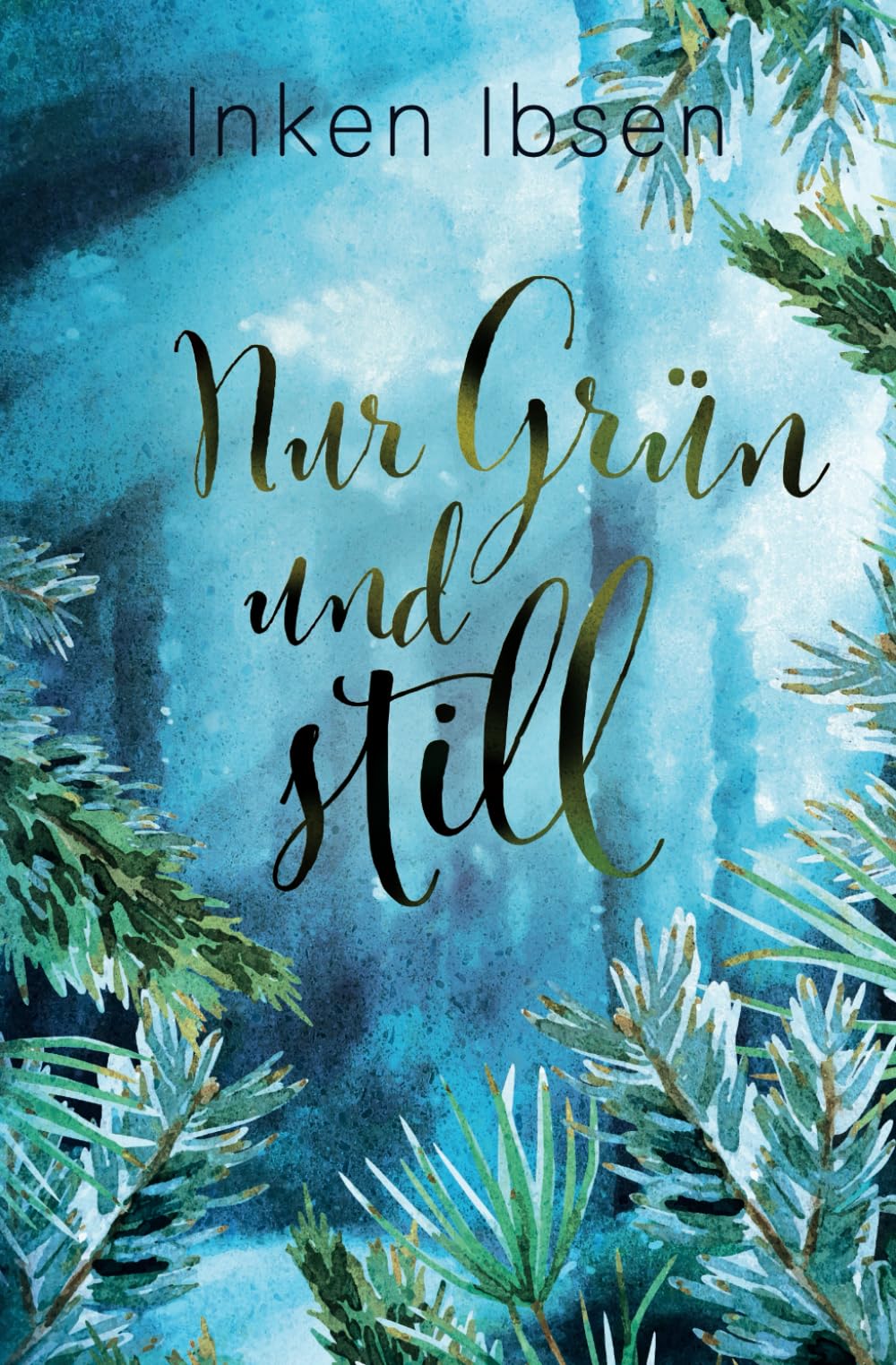 Nur Grün und still (Land der Seen, Band 3) Holiday Reading