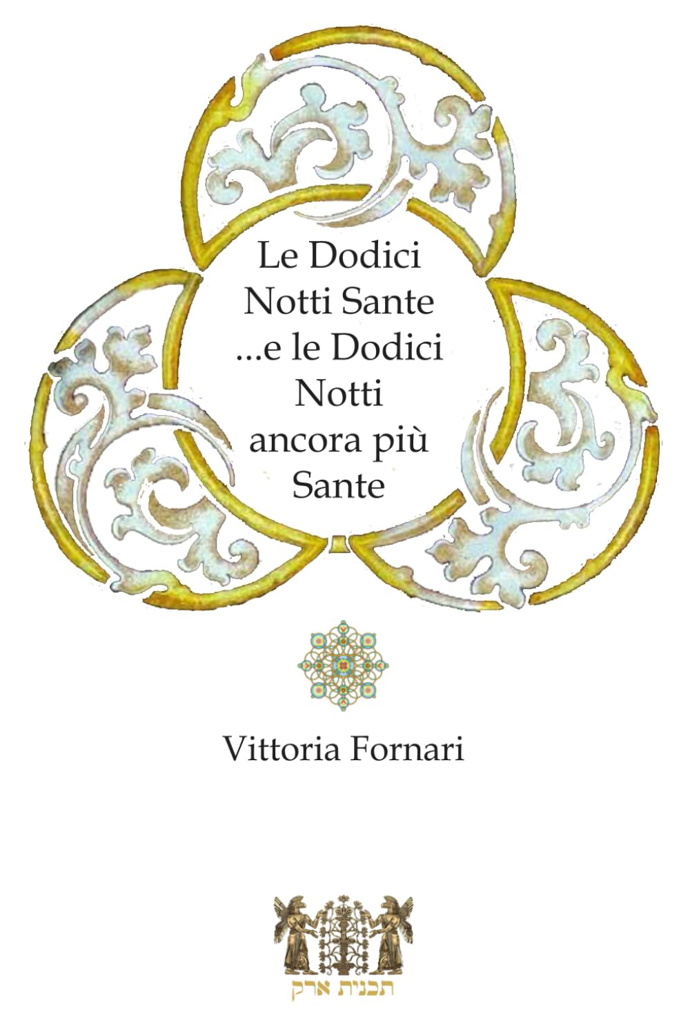 Le Dodici Notti Sante...e le Dodici Notti ancora più Sante Contemporary literature